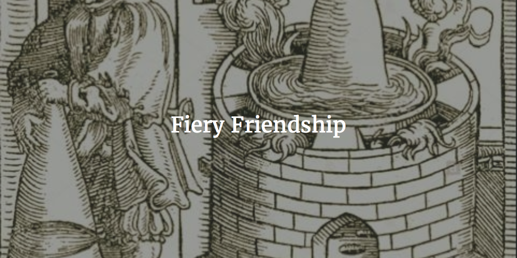Fiery Friendship