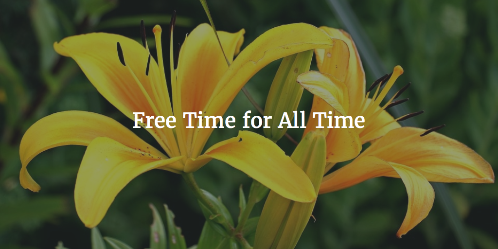 Free Time for All Time