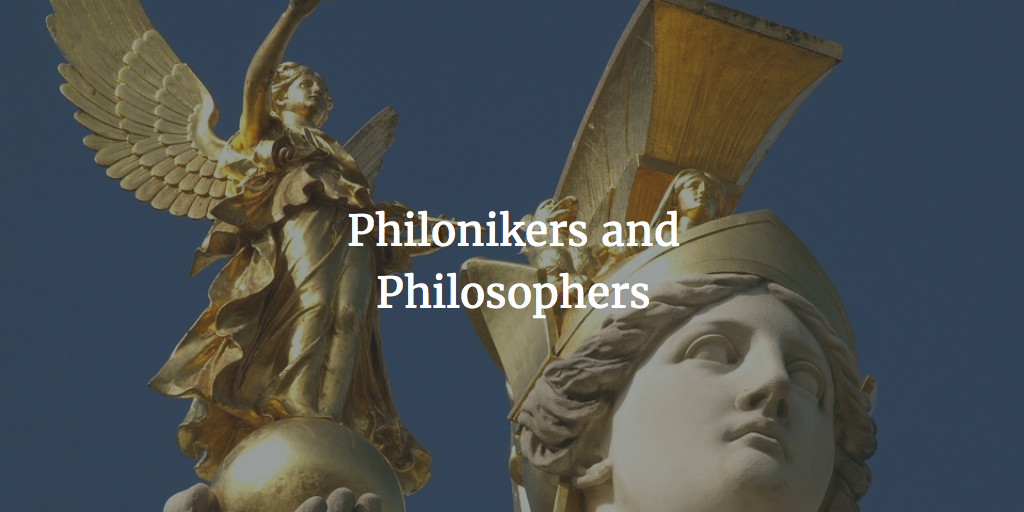 Philonikers and Philosophers